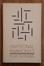H M Ishikawa - Divisional Harmonics 1984 SIGNED