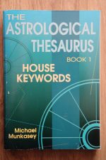 Michael Munkasey - The Astrological Thesaurus Book 1: House Keywords, 1992 - SIGNED