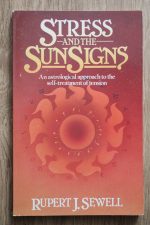 Rupert J. Sewell - Stress and the Sun Signs 1981