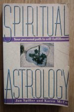 Jan Spiller & Karen McCoy - Spiritual Astrology, 12th Impression