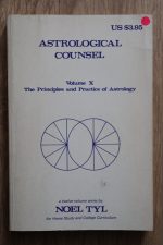 Noel Tyl – The Principles & Practice of Astrology Volume X: Astrological Counsel 1975