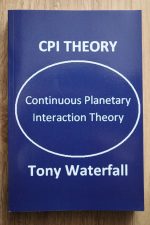 Tony Waterfall - CPI Theory: Continuous Planetary Interaction Theory, Copy 1