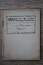 Dr. George W. Carey - Chemistry of the Cosmos, 1920s