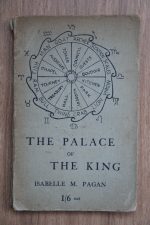 Isabelle M. Pagan - The Palace of the King: Rhymed Lessons in Astrology 1918