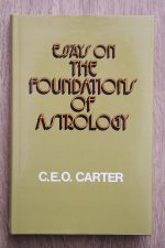 Charles Carter - Essays on the Foundations of Astrology 1978 hb