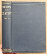 Katherine Taylor Craig - Stars of Destiny: the Ancient Science of Astrology, 1916