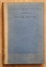 George Forbes - History of Astronomy 1921