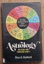 Roy A. Gallant - Astrology: Sense or Nonsense? 2nd impression