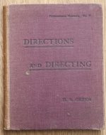 H. S. Green - Directions and Directing 1905