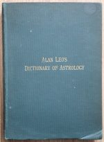 Alan Leo, ed. Vivian Robson - Alan Leo's Dictionary of Astrology 1929, Copy 1