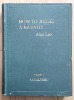 Alan Leo - How to Judge a Nativity Part 1: the Reading of the Horoscope, 1908