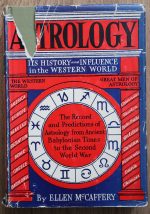 Ellen McCaffery - Astrology: Its History and Influence in the Western World 1942