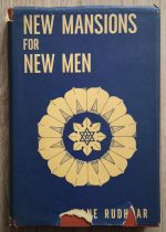 Dane Rudhyar - New Mansions for New Men 1938