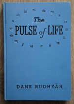 Dane Rudhyar - The Pulse of Life: New Dynamics in Astrology 1943