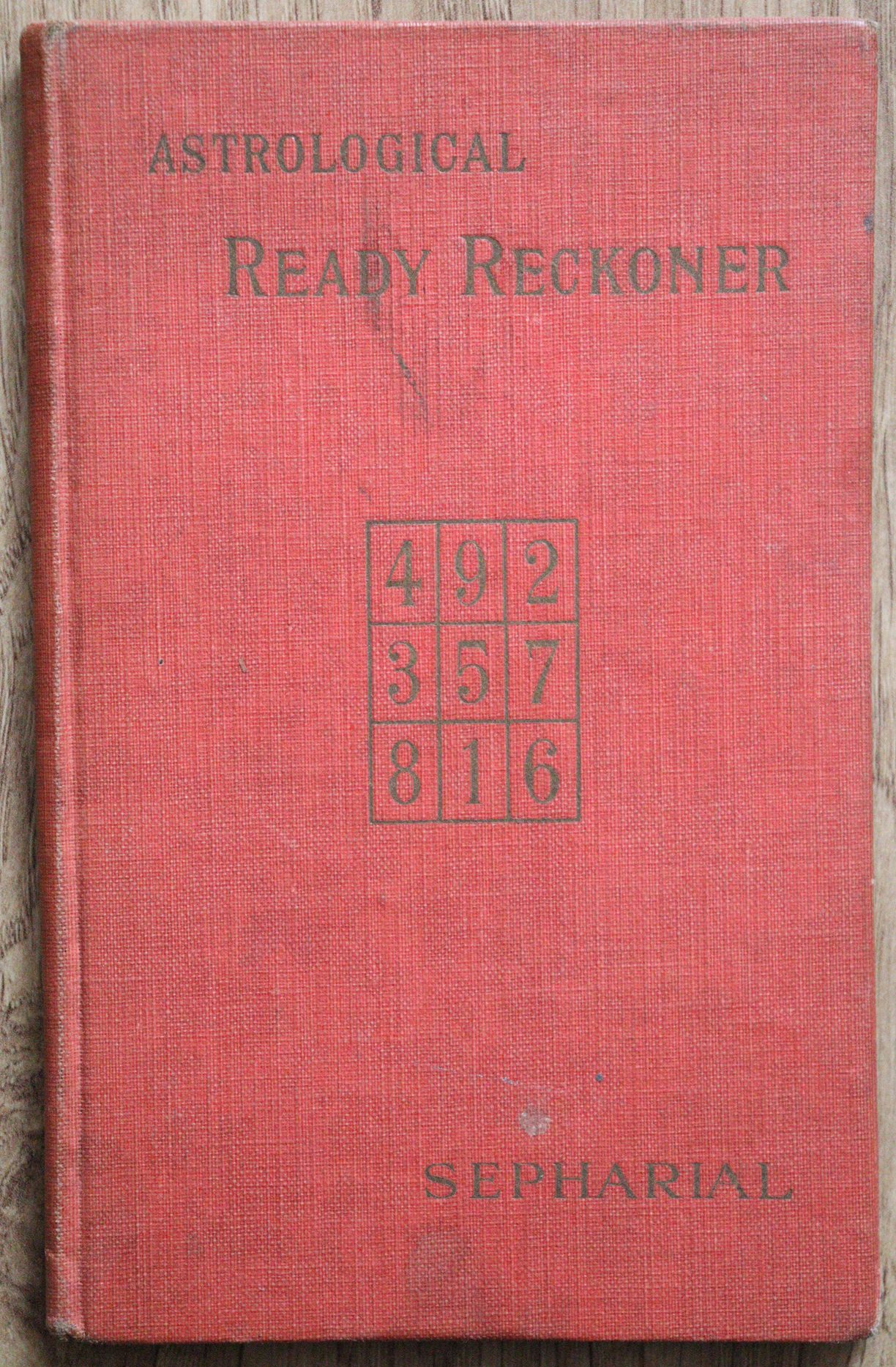 Sepharial – The Astrological Ready Reckoner and Students’ Assistant c. 1920s-1930s