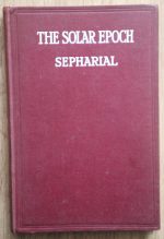 Sepharial – The Solar Epoch: a New Astrological Thesis 1925, Copy 2
