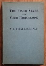 W. J. Tucker - The Fixed Stars and Your Horoscope 1946