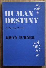 Gwyn Turner - Human Destiny: the Psychology of Astrology 1969