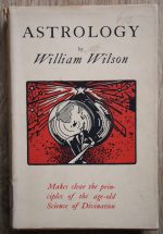 William Wilson - Astrology: an Effort at Simplification 1928, Copy 1