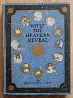 Alexander Ross - What the Heavens Reveal 1930