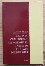 José Chabás and Bernard R. Goldstein - A Survey of European Astronomical Tables in the Late Middle Ages 2012