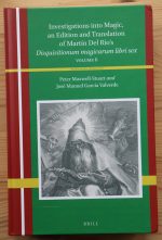 Investigations into Magic, an Edition and Translation of Martín del Río’s Disquisitionum magicarum libri sex, Volume 6