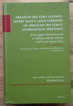 Shlomo Sela - Henry Bate's Latin Versions of Abraham Ibn Ezra's Astrological Writings, Volume 8-1