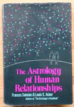 Frances Sakoian and Louis Acker - The Astrology of Human Relationships 1985