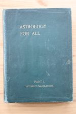 Alan Leo - Astrology for All Part 1, 1908