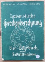 Erich Carl Kühr - Systematische Horoskopberechnung 1948, Copy 1