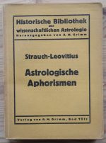 Alfred Max Grimm - Strauch-Leovitius Astrologische Aphorismen 1924