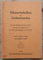 Walter Koch & Elisabeth Schäck - Häusertabellen des Geburtsortes für die nördlichen Breiten 23°-44° 1965