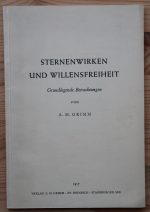 Alfred Max Grimm - Sternenwirken und Willensfreiheit 1957, Copy 1