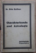 Otto Kellner - Charakterkunde und Astrologie (Die Astrologische Typenlehre) 1927