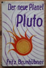 Fritz Brunhübner - Der neue Planet Pluto: Beobachtungen und Erfahrung 1952, Copy 1