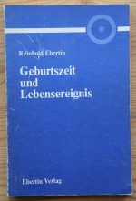 Reinhold Ebertin - Geburtszeit und Lebensereignis 1983