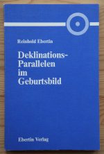 Reinhold Ebertin - Deklinations-Parallelen im Geburtsbild 1979