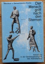 Nikolaus Sementowsky-Kurilo - Der Mensch griff nach den Sternen 1970