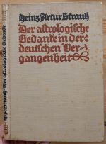 Heinz Artur Strauß - Der astrologische Gedanke in der deutschen Vergangenheit 1926