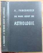 Alfred Fankhauser - Das Wahre Gesicht der Astrologie 1943, Copy 3