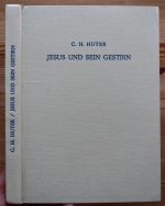 C. H. Huter - Jesus und sein Gestirn 1962