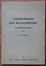 Alfred Max Grimm - Sternenwirken und Willensfreiheit 1957, Copy 3