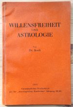 Walter Koch - Willensfreiheit und Astrologie 1937