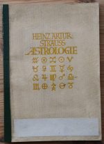 Heinz Artur Strauss - Astrologie: Grundsätzliche Betrachtungen 1927