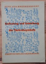 Otto von Bressensdorf - Bedeutung und Entstehung der Tierkreissymbole 1951