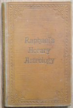 Raphael (Robert Thomas Cross) - Raphael's Horary Astrology 1927 ASSOCIATION COPY