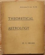 H. S. Green - Theoretical Astrology 1903, Copy 2