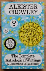 Aleister Crowley - The Complete Astrological Writings 1988
