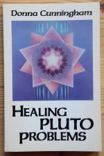 Donna Cunningham - Healing Pluto Problems 2000