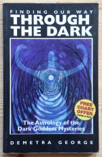 Demetra George - Finding Our Way Through the Dark 1995 SIGNED